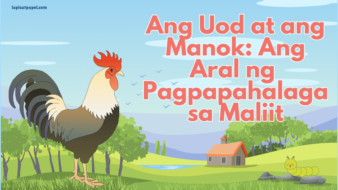 Halimbawa ng Pabula - ang uod at manok